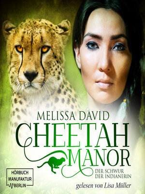 cover image of Der Schwur der Indianerin--Cheetah Manor, Band 3